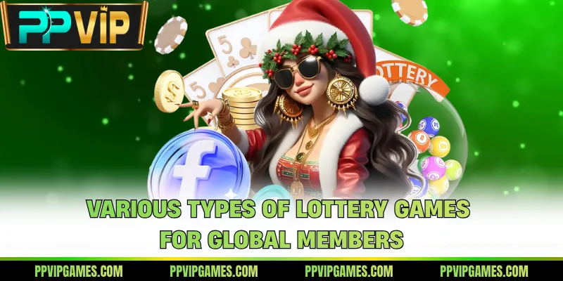 Various types of lottery games for global members